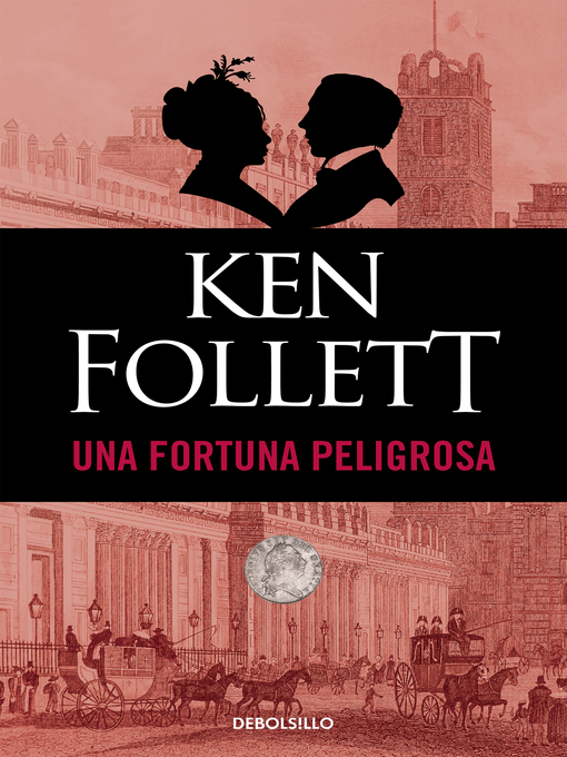 Title details for Una fortuna peligrosa by Ken Follett - Wait list
